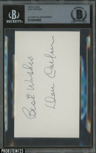 Don Carlson Signed Index Card Auto Autograph Bgs Bas Certified Authentic