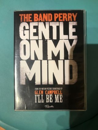 The Band Perry - Gentle On My Mind - Motion Picture: Glen Campbell Ill Be Me