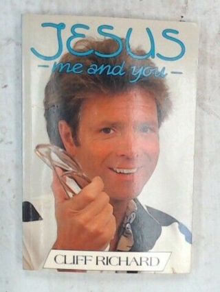 Cliff Richard - Jesus,  Me And You - Paperback - Hodder And Stoughton 1985 - N03