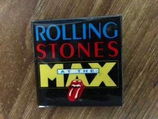 Rolling Stones At The Max Promotional Pin