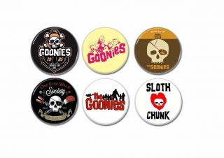 6 X Goonies Movie Buttons (badges,  Pins,  25mm,  Never Say Die,  Chunk,  80s)