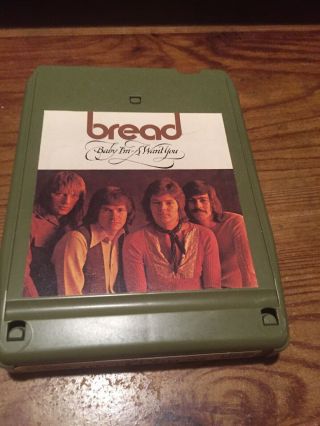 Bread / Baby I’m A Want You 1972 Elecktra Records 8 Track Tape