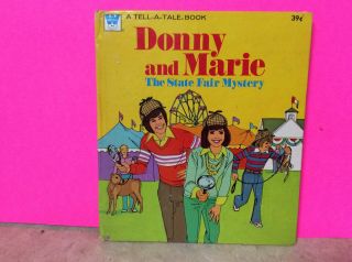 Vntg Donny And Marie Tell - A - Tale Book,  The State Fair Mystery,  1977 Whitman Book