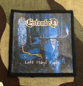 Entombed Left Hand Path Printed Patch E016p Dismember Napalm Death Carcass