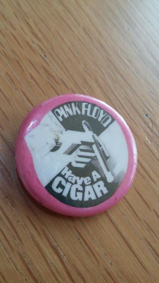 PINK FLOYD HAVE A CIGAR 1970s VINTAGE PIN BADGE ROCK 2