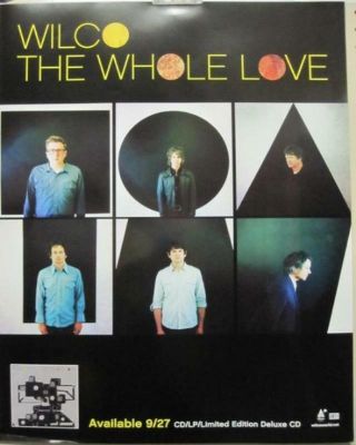 Wilco 2011 The Whole Love Group Promotional Poster Flawless Old Stock