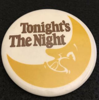 Vintage Rod Stewart Concert Button Tonight’s The Night - A Night On The Town Lp