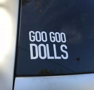 Goo Goo Dolls Vinyl Car Decal