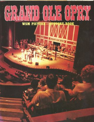 Grand Ole Opry Wsm Picture History Book 1984 Photos,  1986 Program