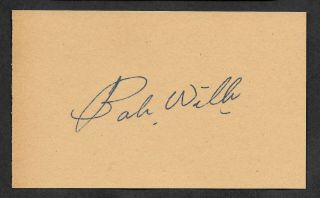 Bob Wills Autograph Reprint On Period 1940s 3x5 Card