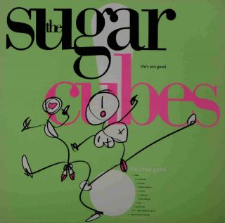 The Sugarcubes " Life 