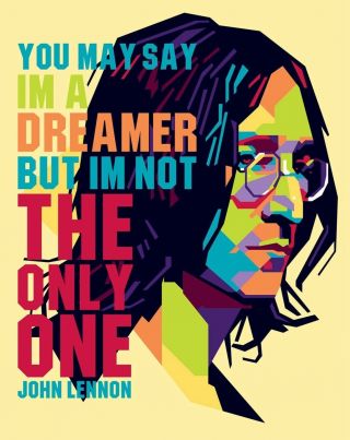 John Lennon Art Print You May Say I 