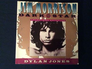 Jim Morrison Dark Star By Dylan Jones 1992 Paperback