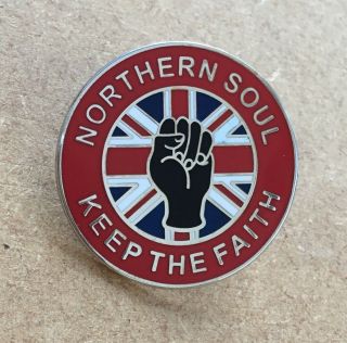 Northern Soul Keep The Faith Enamel Pin Badge -