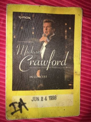 Michael Crawford Stage Crew Concert Pass June 24 1998 Cleveland Tj Maxx