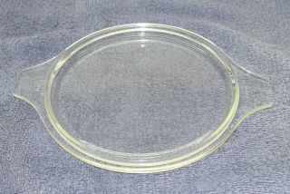 Pyrex Round Clear Lid 474 - C - 2 7.  5 " X 9.  5 " With Handles