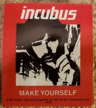 Incubus " Make Yourself " Sticker/decal Rock N Roll