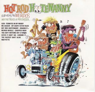 Hot Rod Mr Gasser & The Weirdos Roth Lp Cd Cover Bumper Sticker Or Fridge Magnet