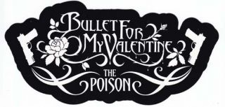 Bullet For My Valentine The Poison Rare Promo Die - Cut Sticker 