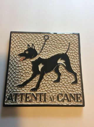 Handmade Italian Ceramic Attenti Al Cane Beware Of Dog 6 " X6 " Plaque