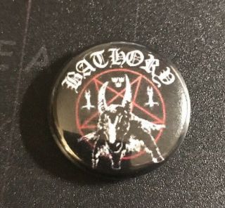 Bathory 1 " Button B002b Badge Pin Emperor Celtic Frost Satyricon Possessed Death