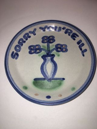 M.  A.  Hadley Art Pottery Coaster Or Small Plate " Sorry You 